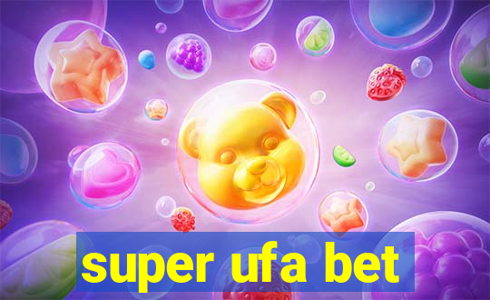 super ufa bet